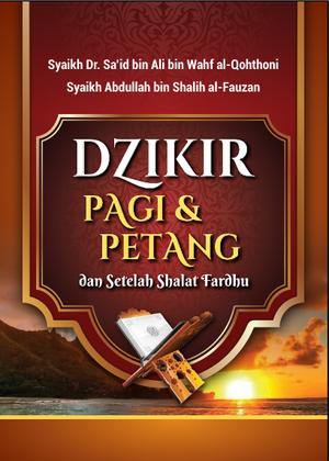 Cover buku Dzikir Pagi dan Petang dan Setelah Sholat Fardhu oleh Febriano Bramantyo